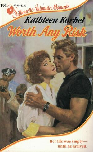 Worth Any Risk by Kathleen Korbel