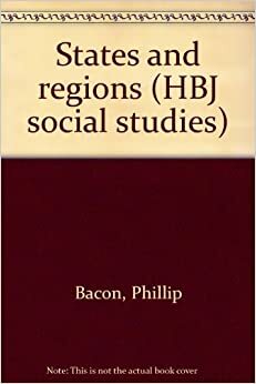 States and regions (HBJ social studies) by Phillip Bacon, Harcourt Brace