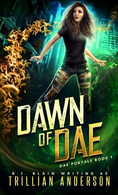 Dawn of Dae by Trillian Anderson, R.J. Blain