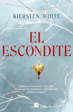 El escondite by Kiersten White, Kiersten White