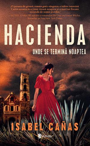 Hacienda. Unde se termină noaptea by Isabel Cañas, Bogdan Voiculescu