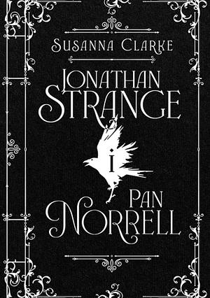 Jonathan Strange i Pan Norell by Susanna Clarke