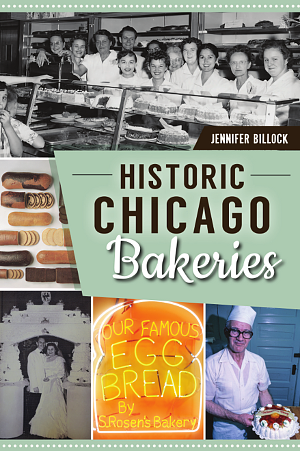 Historic Chicago Bakeries by Jennifer Billock