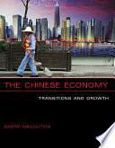 The Chinese Economy: Transitions And Growth by Barry J. Naughton, Barry J. Naughton