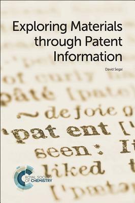 Exploring Materials Through Patent Information by David Segal