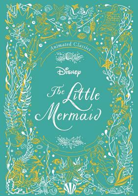 Disney Animated Classics: The Little Mermaid by Editors of Studio Fun International