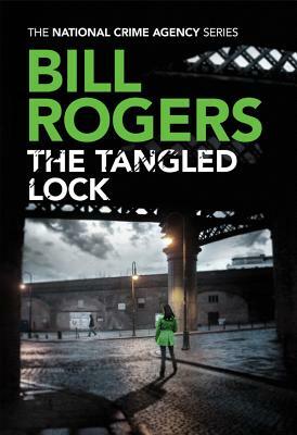 The Tangled Lock by Bill Rogers
