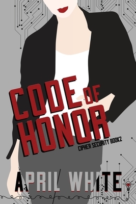 Code of Honor by Smartypants Romance, April White
