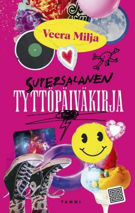 Supersalanen tyttöpäiväkirja by Veera Milja