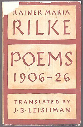 Rainer Maria Rilke: Poems 1906 - 1926 by Rainer Maria Rilke