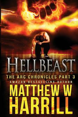 Hellbeast by Matthew W. Harrill
