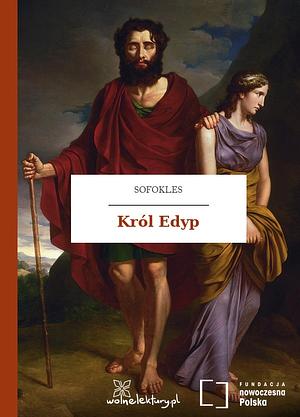 Król Edyp by Sophocles