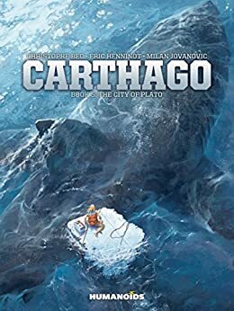 Carthago Vol. 5: The City of Plato by Christophe Bec