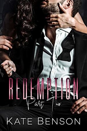 Redemption: Part Two by Kate Benson