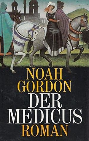 Der Medicus by Noah Gordon