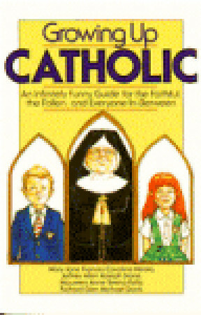 Growing Up Catholic by Jeffrey Stone, Mary Jane Frances Carolina Meara