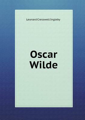 Oscar Wilde by Leonard Cresswell Ingleby