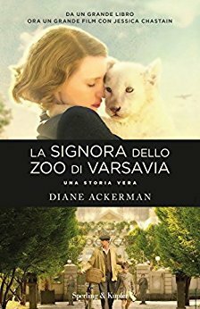La signora dello zoo di Varsavia by Diane Ackerman