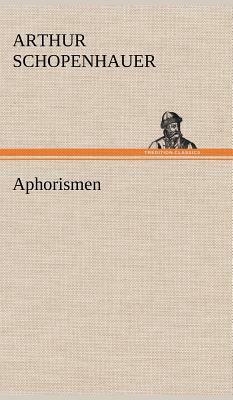 Aphorismen by Arthur Schopenhauer
