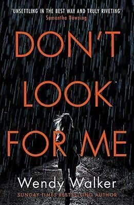 Don't Look for Me by Wendy Walker