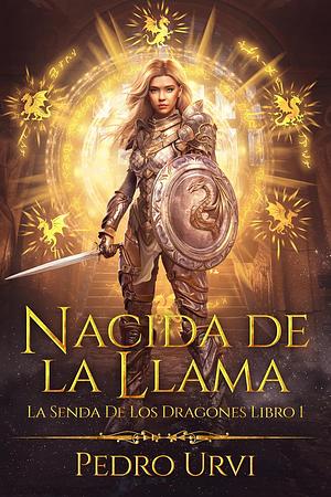 Nacida de la llama by Pedro Urvi