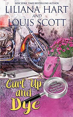 Curl Up and Dye by Liliana Hart