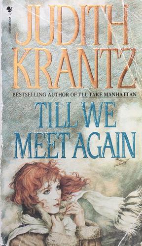 Till We Meet Again by Judith Krantz