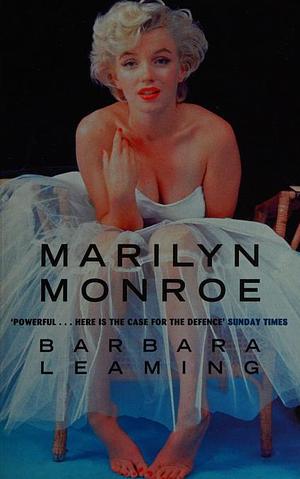 Marilyn Monroe: A Biography by Barbara Leaming