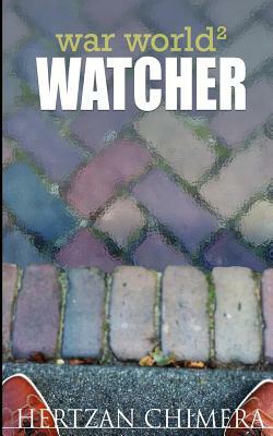 Watcher by Hertzan Chimera