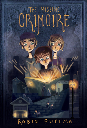 The Missing Crimoire by Robin Puelma