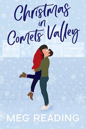 Christmas in Comets Valley by Meg Reading