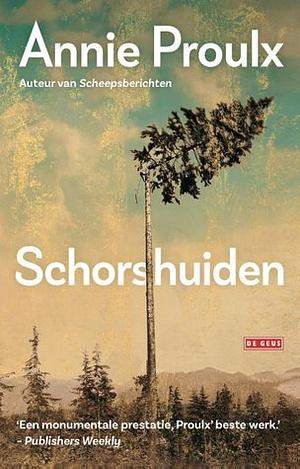 Schorshuiden by Annie Proulx