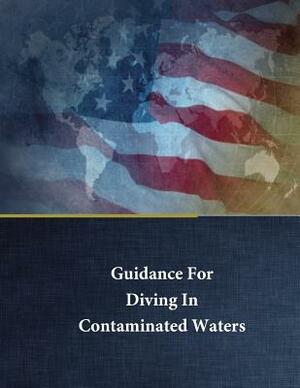 Guidance For Diving In Contaminated Waters by Naval Sea System Direction of Commander