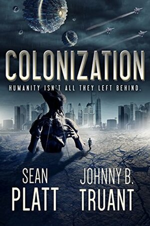 Colonization by Johnny B. Truant, Sean Platt