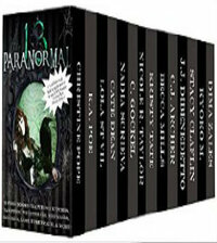 The Paranormal 13 by Kristy Tate, K.A. Poe, Kyoko M., J.J. DiBendetto, Dima Zales, Stacy Claflin, Christine Pope, Lola St. Vil, C. Gockel, C.J. Archer, Becca Mills, Nadia Scrieva, Cate Dean, Nicole R. Taylor