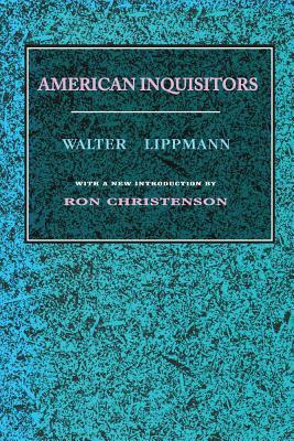 American Inquisitors by Walter Lippmann