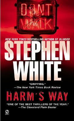 Harm's Way by Stephen White