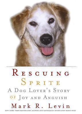 Rescuing Sprite by Mark R. Levin, Mark R. Levin