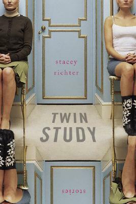 Twin Study: Stories by Stacey Richter
