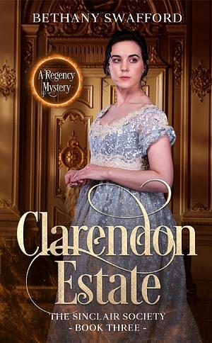 Clarendon Estate by Bethany Swafford