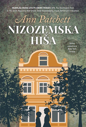 Nizozemska hiša by Ann Patchett