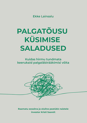 Palgatõusu küsimise saladused by Ekke Lainsalu