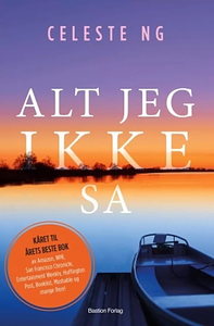 Alt jeg ikke sa by Celeste Ng