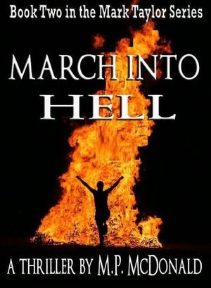 March Into Hell by M.P. McDonald