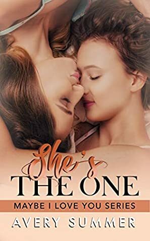 She's the One by Avery Summer