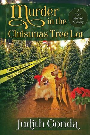 Murder in the Christmas Tree Lot by Judith Gonda