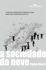 A Sociedade da Neve by Pablo Vierci