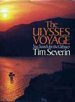 The Ulysses Voyage by Tim Severin