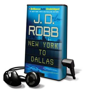 New York to Dallas by J.D. Robb