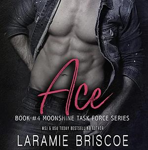 Ace by Laramie Briscoe